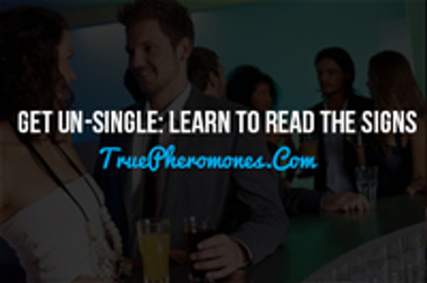 Get Un-Single: Learn to Read the Signs