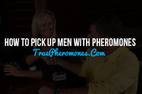 Tips For How to Pick Up Men With Pheromones