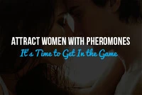 It's Time to Get In the Game: Attract Women With Pheromones