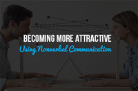 Becoming More Attractive Using Nonverbal Communication