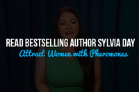 Read Bestselling Author Sylvia Day and Attract Women with Pheromones