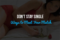 Don't Stay Single: Four Ways to Meet Your Match