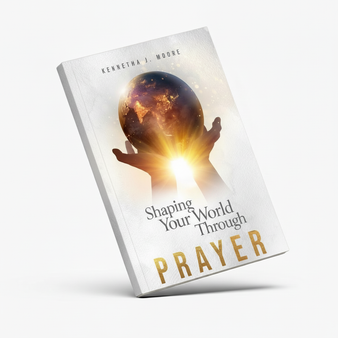 Shaping Your World Through Prayer