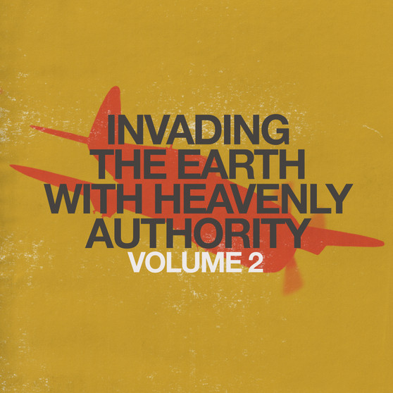 Invading the Earth with Heavenly Authority Volume 2-MP3