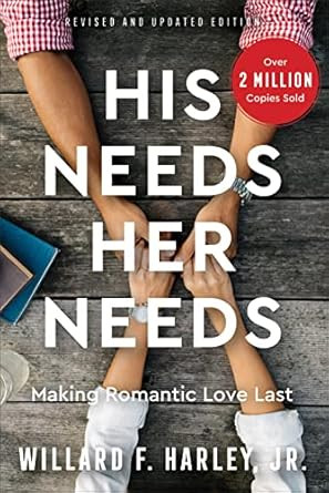 His Needs, Her Needs by Willard F. Harley, Jr.