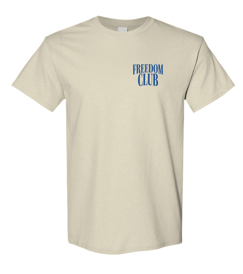 Freedom Club T-Shirt