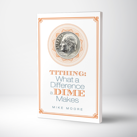Tithing: What a Difference a Dime Makes-BOOK
