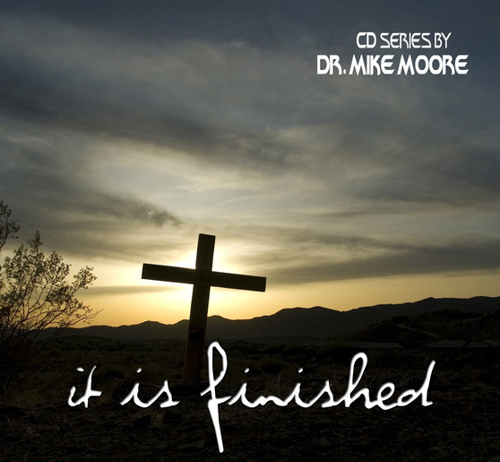 It is Finished - Faith in the Finished Works of Jesus-MP3