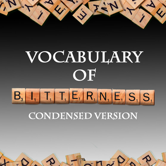 The Vocabulary of Bitterness (Condensed Version)-MP3