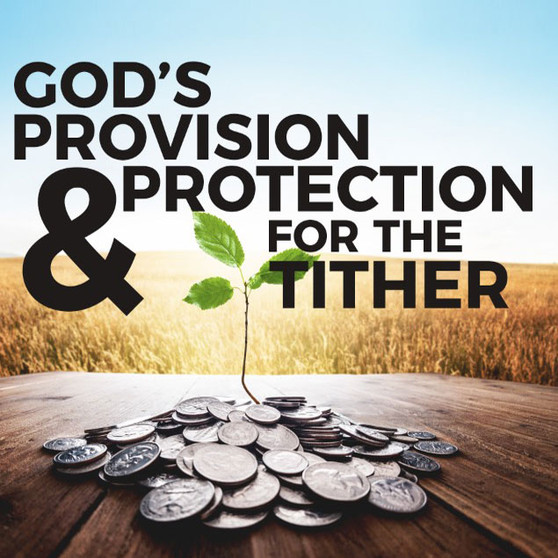 God's Provision and Protection For The Tither-MP3
