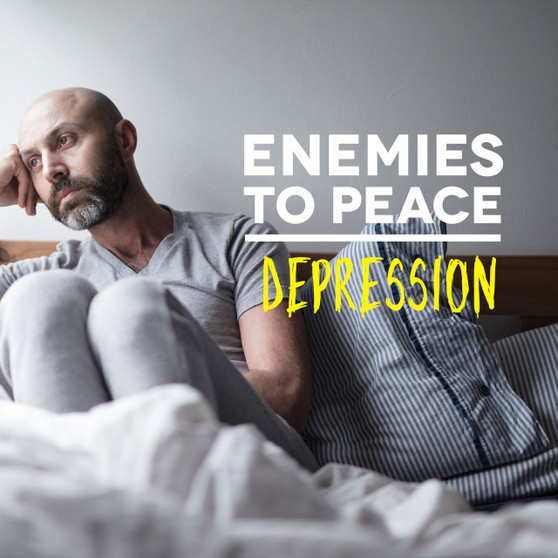 Enemies to Peace - Depression
depression, discouragement, suicide, health, mental, physical, freedom