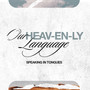 Our Heavenly Language-MP3