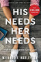 His Needs, Her Needs by Willard F. Harley, Jr.