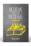 Believe You Receive - Outreach Edition - Bulk Order