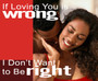 If Loving You Is Wrong I Don't Want To Be Right-MP3