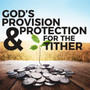 God's Provision and Protection For The Tither-MP3