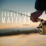 Evangelism Matters Volume 2-MP3