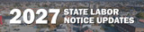 January 1, 2027, Expected Labor Poster Changes:  What Employers Should Expect