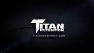Titan Retention