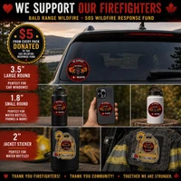 Bald Range Wildfire Firefighter Support Sticker Pack, collection of firefighter-themed support stickers including a round sticker for car windows, water bottles, phones, and jackets, showcasing firefighters and wildfire graphics, in Summerland BC.