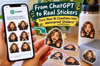 How to Turn ChatGPT Stickers Into Real Waterproof Stickers