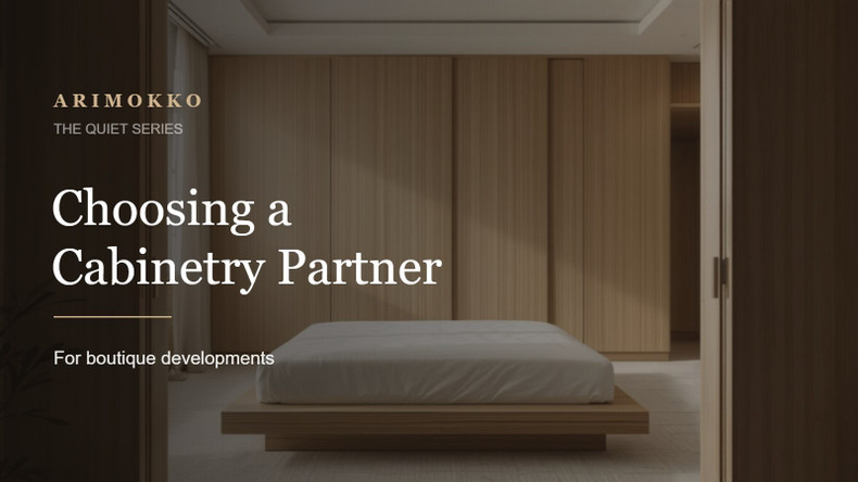 Choosing a cabinetry partner for boutique developments