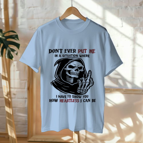 Grim Reaper “Don’t Test Me” Heartless Attitude Graphic T-Shirt – Tough Statement Tee for Men & Women