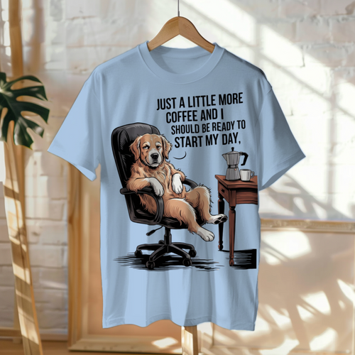 Funny Coffee Dog T-Shirt — “Just A Little More Coffee” Golden Retriever Tee | Cute Morning Humour Shirt