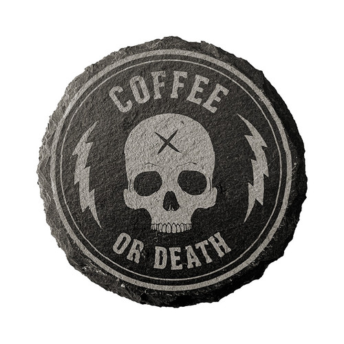 Coffee or Death 4" Engraved Circular Slate Coaster by Seventh.Ink