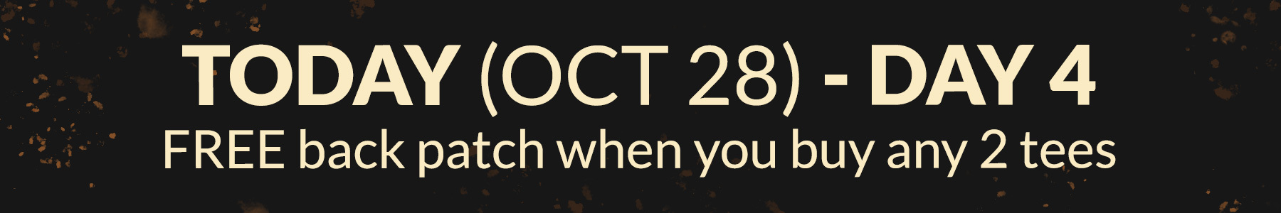 Today's Deal: FREE back patch when you buy any 2 tees