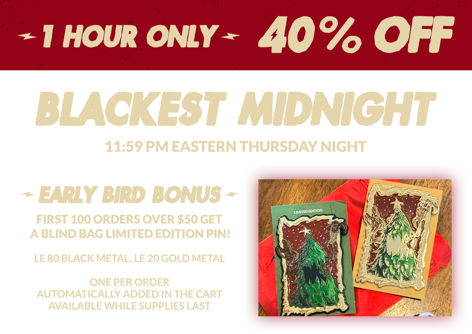 1 hour only - 40% off Blackest Midnight Sale starts at 11:59pm Eastern Thursday Night
