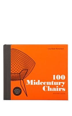 100 Midcentury Chairs: And Their Stories