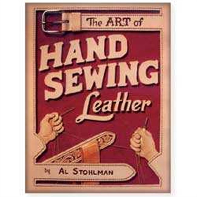 The Art of Hand Sewing Leather By Al Stohlman 6194400 Stecksstore