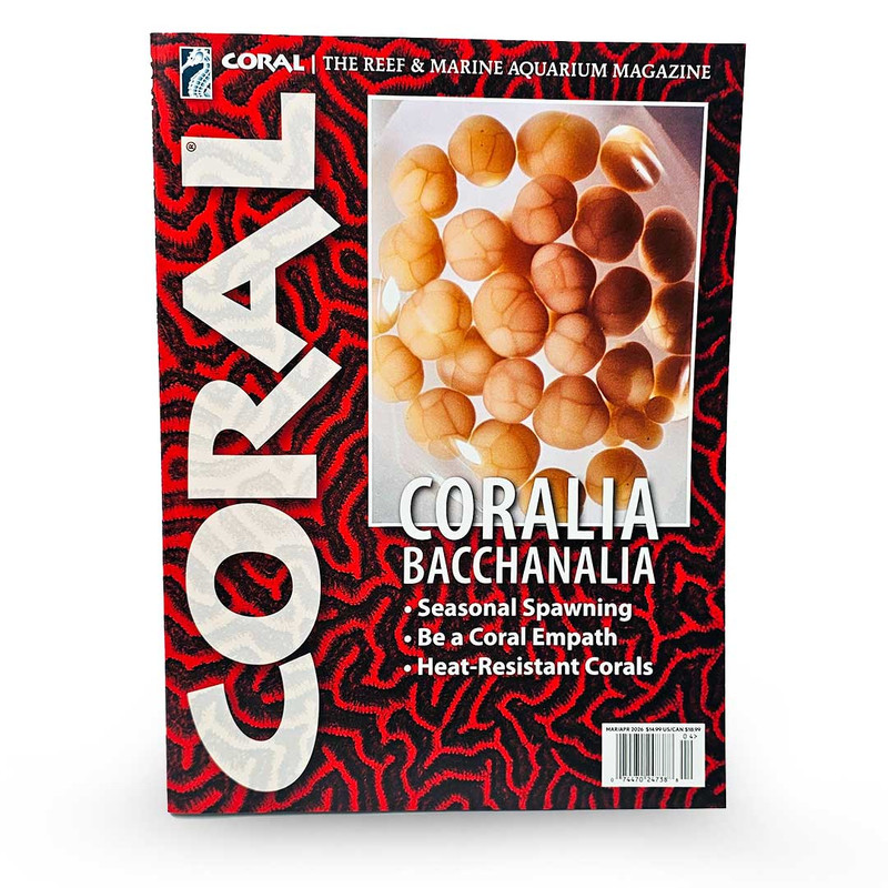 CORAL Magazine March/April 2026 Issue  (Free on Orders $100+)