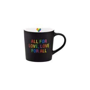 Say What? 'All For Love' Pride Mug