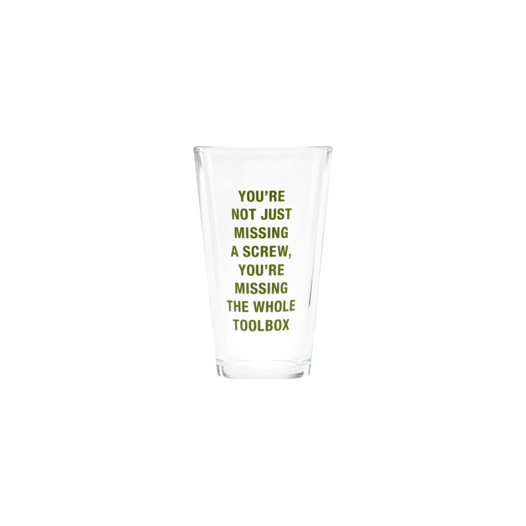 Say What? 'Missing A Screw' Pint Glass