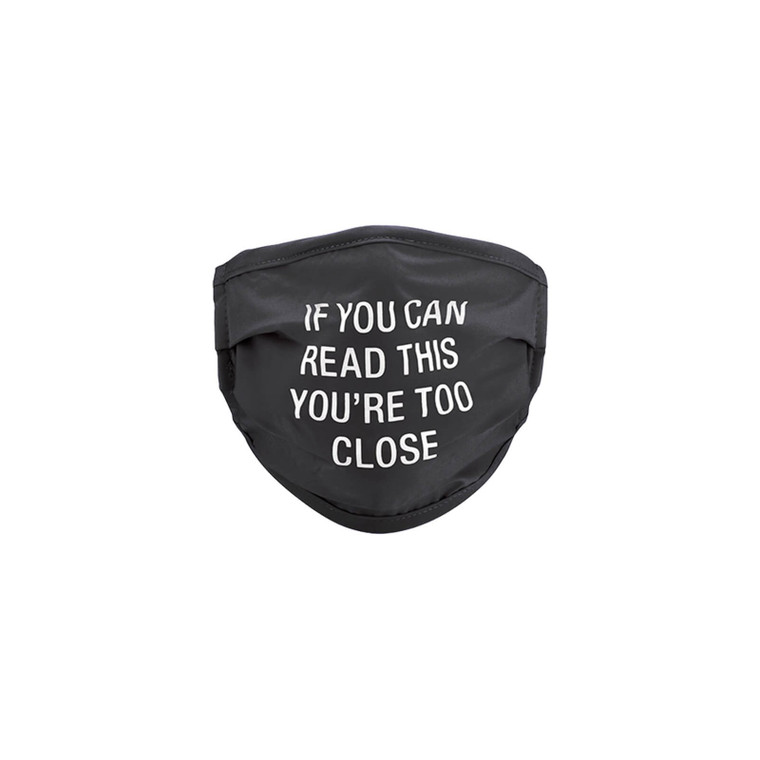 Say What? 'Too Close' Reusable Adult Face Mask - Black