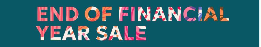 END OF FINANCIAL YEAR 2025 Sale