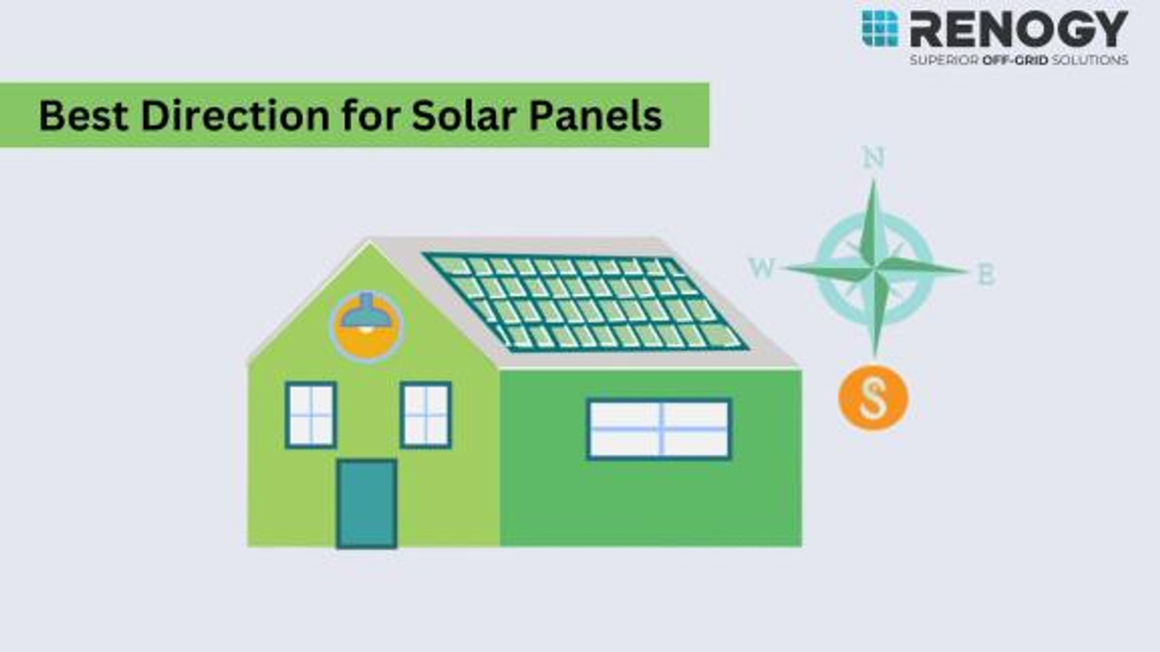 What is the Best Direction for Solar Panels to Face