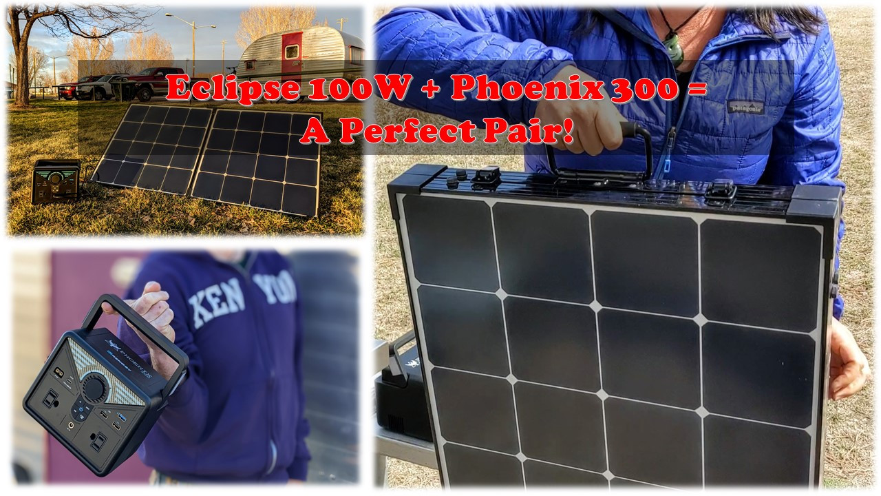 Phoenix 300 Power Station + Eclipse 100W Solar Suitcase = A Perfect Pair