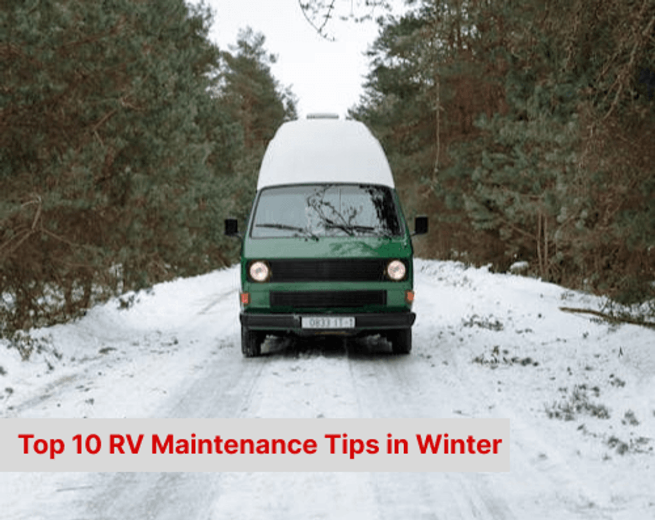 RV Maintenance Tips in Winter: Top 10 Tips for a Smooth Ride Next Spring