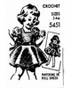 Mail Order Design 5451 Girls (Dolls) crocheted dress pattern newspaper advertisement.