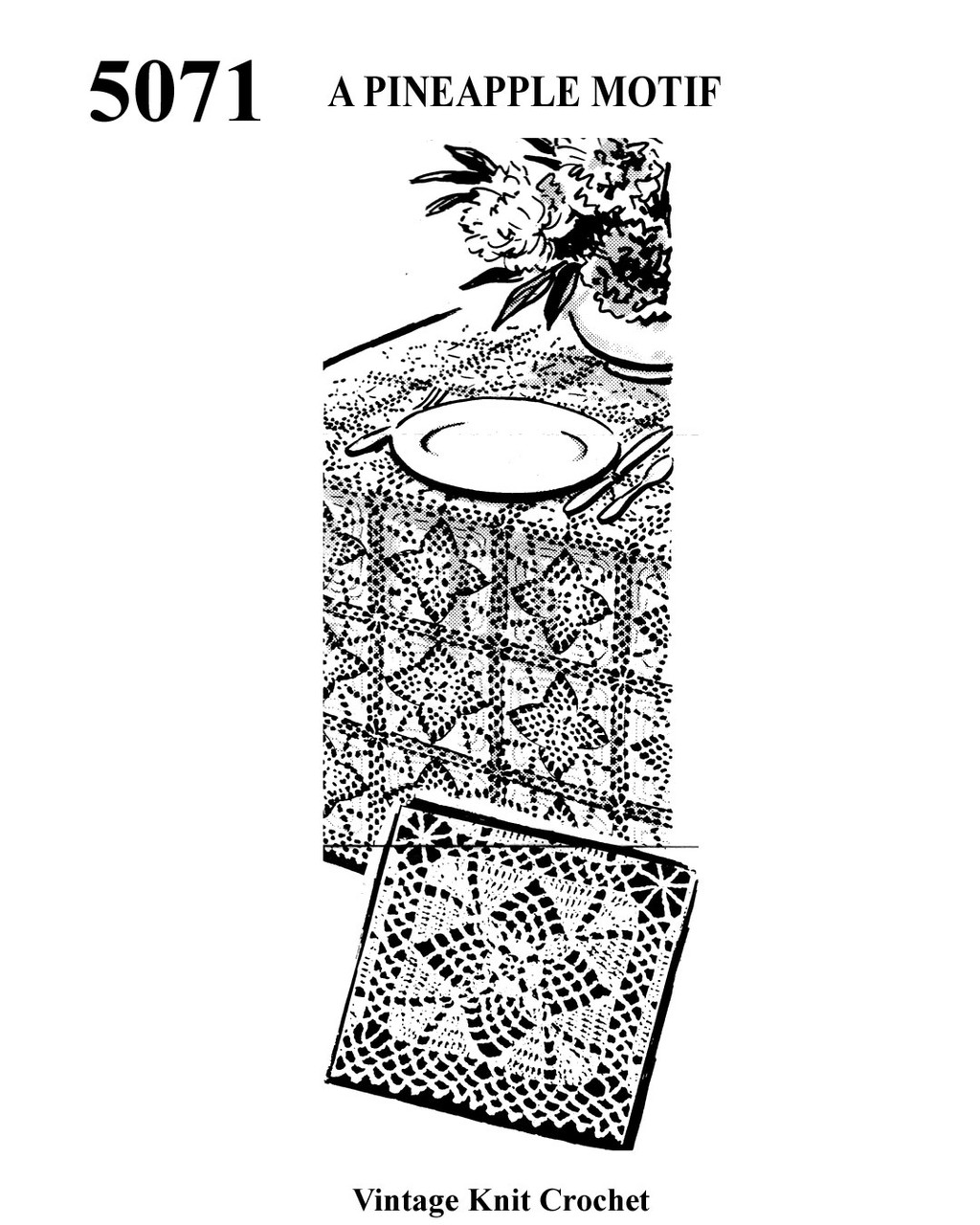 Pineapple Crocheted square is 4-1/2 inches.