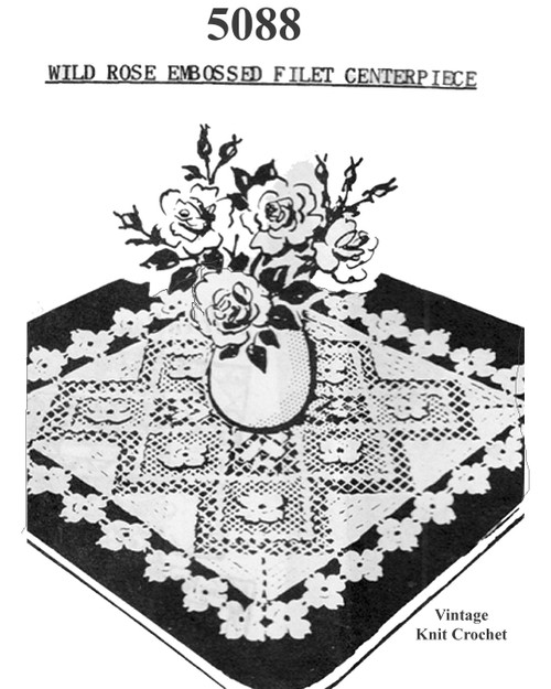 Filet Crochet Wild Rose Doily Pattern, Mail Order No 5088