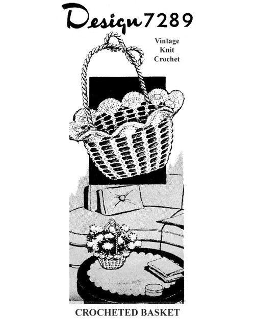Easy crochet Basket Pattern, Mail Order Design 7289