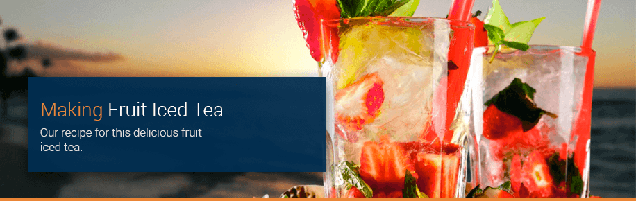 How To Make Fruit Infused Iced Tea - Jenier World of Teas