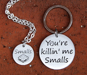 You're killin' me Smalls" Necklace and Key Chain Set You're killin' me Smalls" Necklace and Key Chain Set