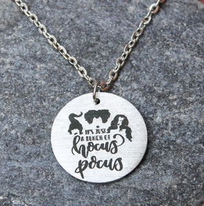 "Its just a bunch of HOCUS POCUS" Necklace