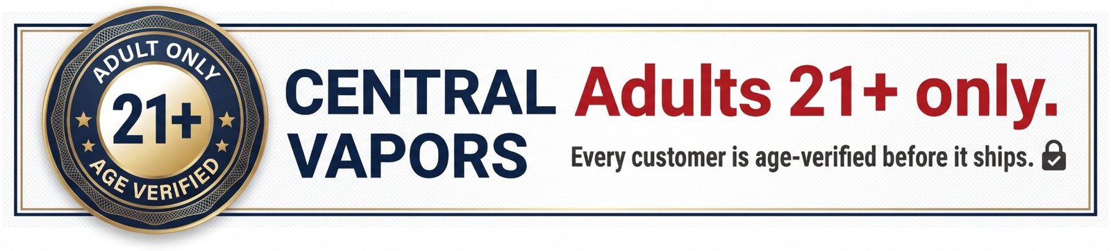 Adults 21+ only. Every customer is age-verified before it ships.