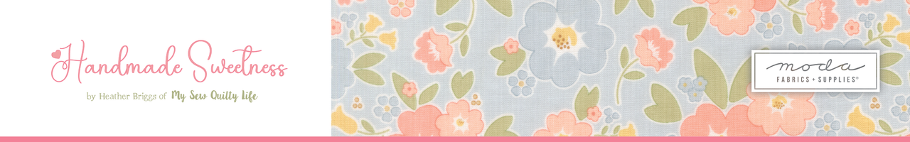 My Handmade Sweetness My Sew Quilty Life